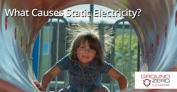 What Causes Static Electricity?